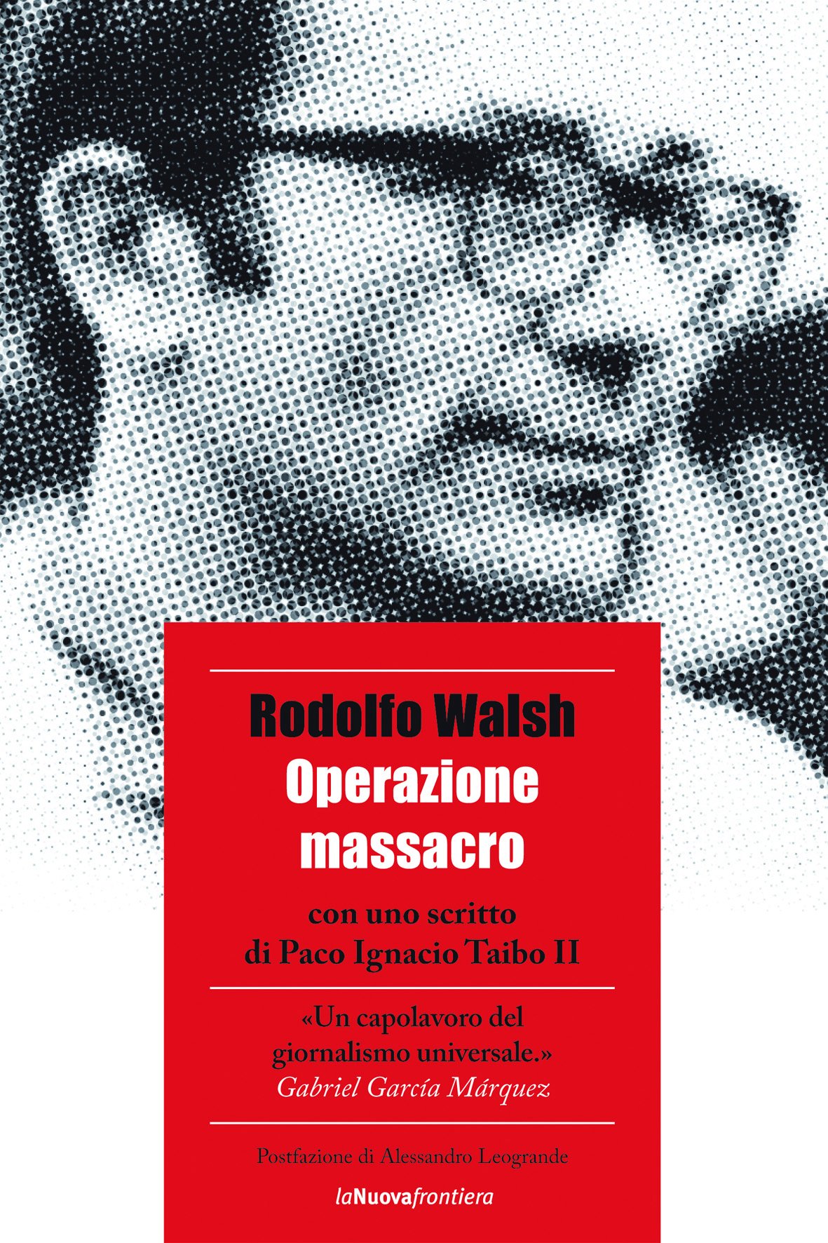 Rodolfo Walsh, Operazione massacro
